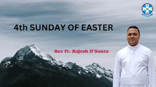 4th Sunday of Easter Sermon || Rev. Fr. Rajesh D' Souza