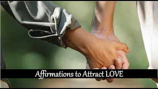 Affirmations for Attract Your Soulmate. Attract Love. RAPID RESULTS