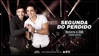 Fred & Gustavo - Segunda do Perdido (DVD 2014)