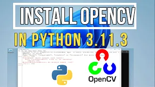 How to Install OpenCV in Python 3.11.3 on Windows 11 | Install OpenCV  on Windows