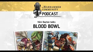 The Warhammer Community Podcast: Episode 24 – Blood Bowl