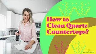 How to Clean Quartz Countertops