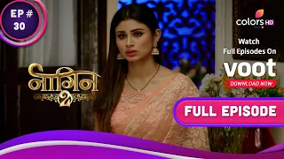 Naagin S2 | नागिन S2 | Ep. 30 |Mahesh Discovers Shivangi’s Identity|महेश को पता चली शिवांगी की पहचान