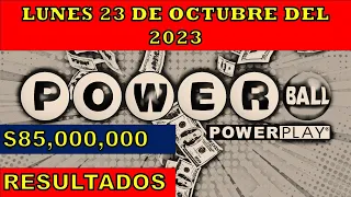 RESULTADOS POWERBALL DEL LUNES 23 DE OCTUBRE DEL 2023 $85,000,000/LOTERÍA DE ESTADOS UNIDOS