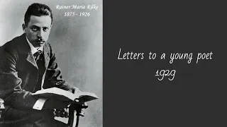 Rainer Maria Rilke: Let life happen to you, Life is in the right