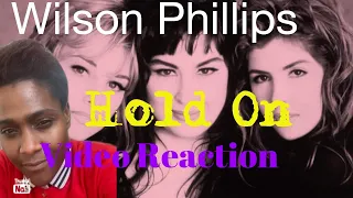 Wilson Phillips - Hold On *Video REACTION*