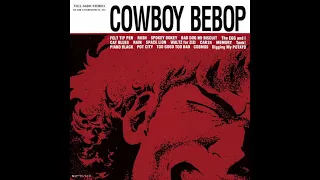 [Full Album] Seatbelts - Cowboy Bebop OST