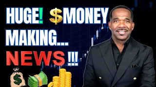 HUGE MONEY MAKING NEWS!!...