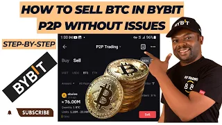 bybit tutorial: how to sell btc in bybit p2p without issues