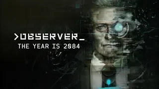 Observer: Отправляемся в будущее!!!