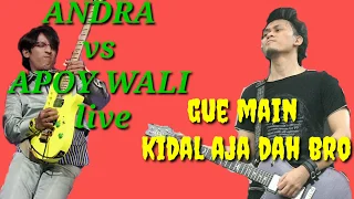 APOY vs ANDRA Live - siapa yg terbaik??