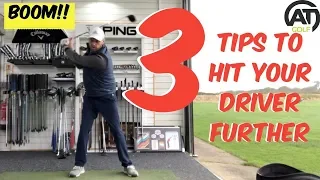 TOP 3 TIPS TO HIT YOUR DRIVER FURTHER