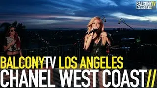 CHANEL WEST COAST - PUNCH DRUNK LOVE (BalconyTV)