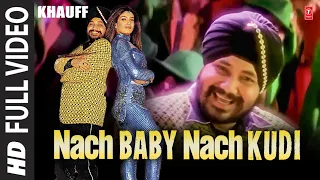 Nach Baby Nach Kudi - Full Video Song | Khauff | Daler Mehndi, Asha Bhosle | Sanjay Dutt, Manisha K