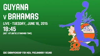 Guyana v Bahamas - Group B - 2015 CBC Championship