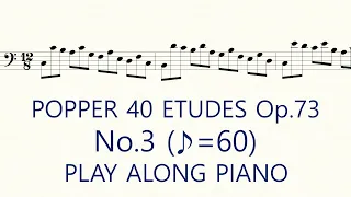 Popper No.3 ♪=60 Slow Practice Play Along Piano High School of Cello Playing 40 Etudes op.73