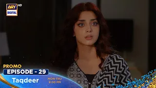 Taqdeer Episode 29 | Promo | Alizeh Shah | Sami Khan | ARY Digital Drama