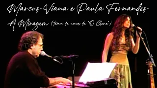 Marcus Viana Ft. Paula Fernandes - "A Miragem" - (Dez. 2007)