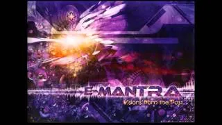 E Mantra   Visions From The Past Full Album