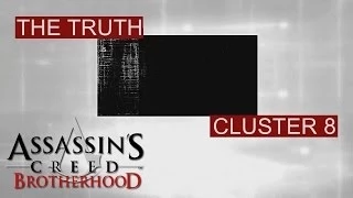 Assassin's Creed Brotherhood - The Truth - Cluster 8