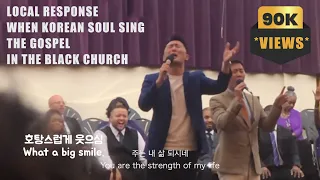 Local response when Korean soul sing the Gospel in the Black Church (코리안소울)