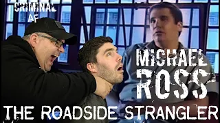 Michael Ross:  The Roadside Strangler