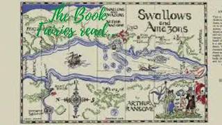 The book fairies read ‘Swallows and amazons’ by Arthur Ransome, chapter 8 ☠️