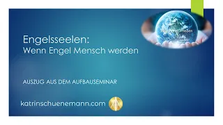 Wenn Engel zu Menschen werden, Engelseelen, Engelebenen,  menschliche Engelsflügel und Lichtwesen