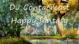 DJ Contacreast - Happy Fantasy