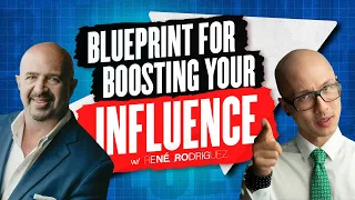 How To Amplify Your Influence 2023 w/ Rene Rodriguez (full edit)