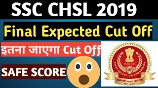 SSC CHSL 2019 SAFE SCORE | Final Expected Cut Off