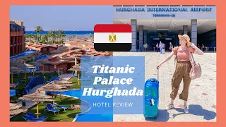 VACANȚĂ cu familia în EGIPT 2021  | Titanic Palace, Hurghada