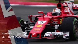 2017 British GP Sebastian Vettel's Post-Race Team Radio