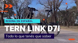 RESEÑA BICI-PLEGABLE TERN LINK D7i -  PEQUEÑA Y PODEROSA!!! - SPANISH REVIEW!!!