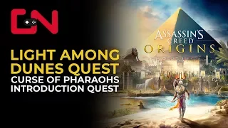 Assassin's Creed Origins Lights Among the Dunes Curse of Pharaohs Introduction Quest