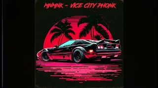 MNMNK - VICE CITY PHONK (2023)