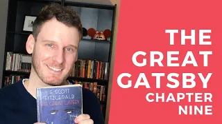 THE GREAT GATSBY Chapter 9 Summary | Nick’s Farewell | ANALYSIS