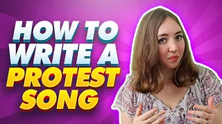How to Write a Protest Song 2020 | Writing Protest Music