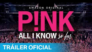 P!nk: All I Know So Far - Tráiler Oficial | Prime Video España