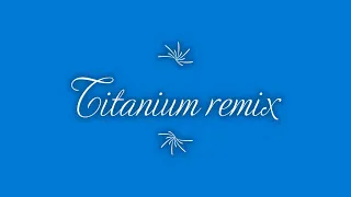 titanium remix (dance)