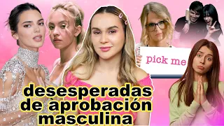 Mujeres Pick Me Y Su Problemática Búsqueda De Aprobación Masculina + Cómo Dejar De Serlo Maquicharla