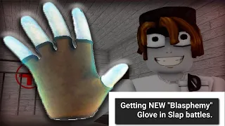 🎻Getting NEW " Blasphemy" glove in | Slap battles.