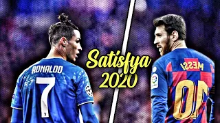 Cristiano Ronaldo X Lionel Messi ● Satisfya - ft. Imran Khan ● Skills & Goals 2020