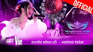 Live Concert: Duyên Mình Lỡ - Hương Tràm | The Masked Singer Vietnam All-star Concert