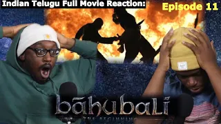 BAAHUBALI: The Beginning | ((TELUGU VERSION)) | FULL MOVIE REACTION | All Indian Reacts | Episode 11