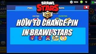 How To Change Your Pins In Brawl Stars 2024