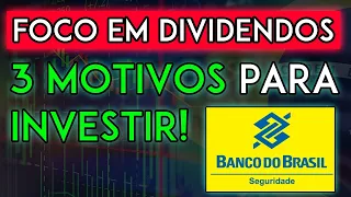 3 MOTIVOS PARA INVESTIR EM BB SEGURIDADE (BBSE3)! AÇÕES DE DIVIDENDOS