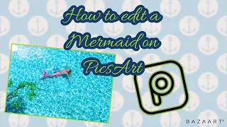 How to edit a mermaid on PicsArt