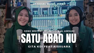 GITA KDI FEAT AISSUARA - SATU ABAD NU (Official Music Video)