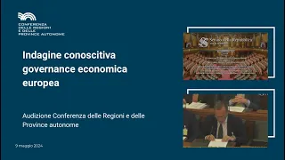 Indagine conoscitiva governance economica europea: audizione Conferenza Regioni